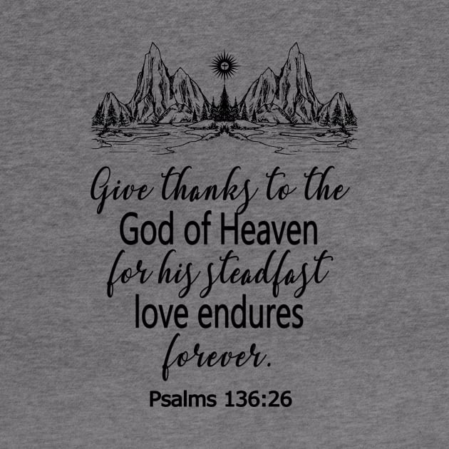 Christian Scripture Give Thanks To God Psalms 136 Cool Gift by Kimmicsts